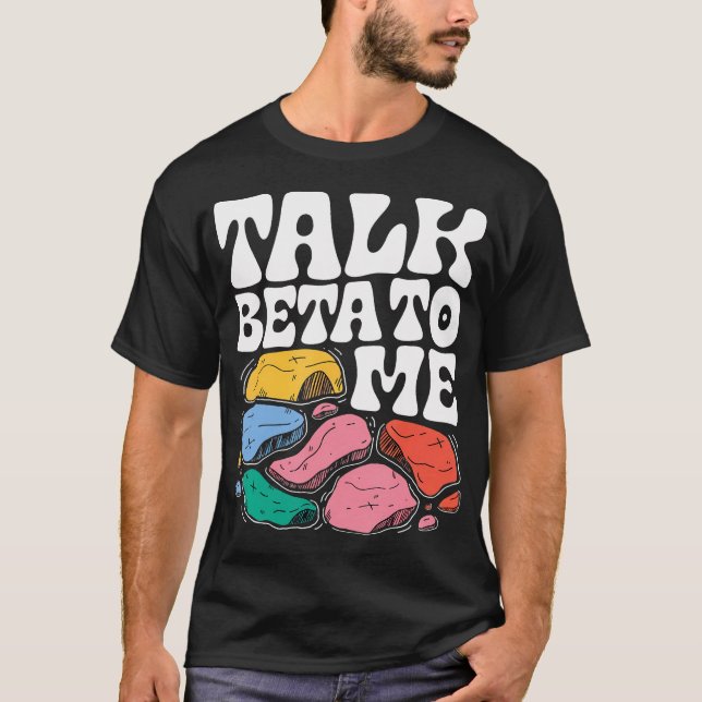 Camiseta Fale Beta Para Mim Roupa Divertida de Escalada (Frente)