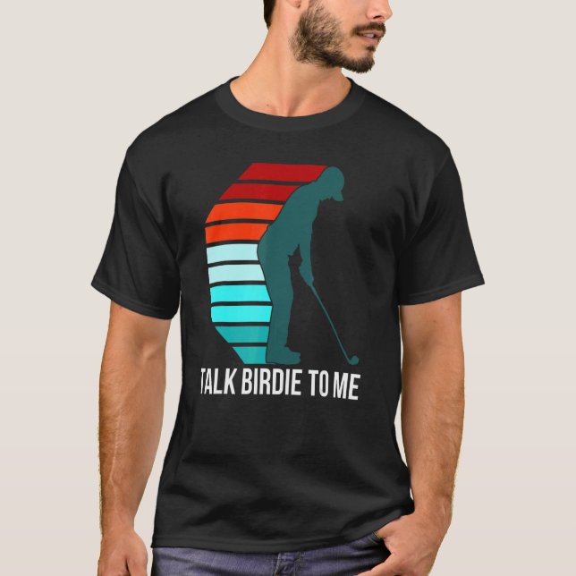 Camiseta Fale Birdie Comigo Citação De Golf Para Homens Ret (Frente)