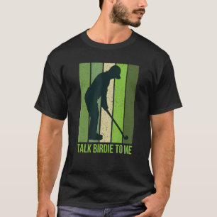 Camiseta Fale Birdie Comigo Citação De Golf Para Homens Ret