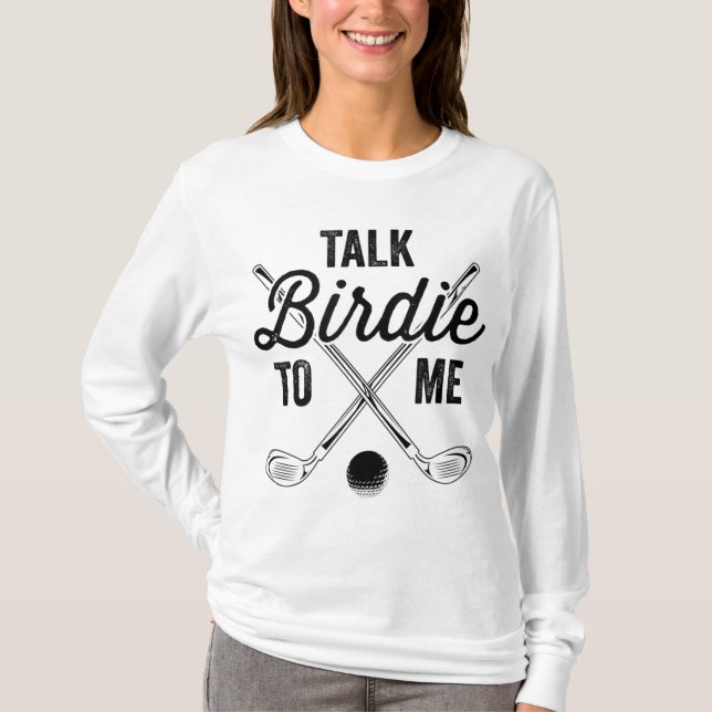 Camiseta Fale Birdie Comigo Design De Golfe Engraçado (Frente)