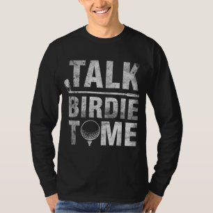 Camiseta Fale Birdie Comigo, Engraçado Golfer Dia de os pai