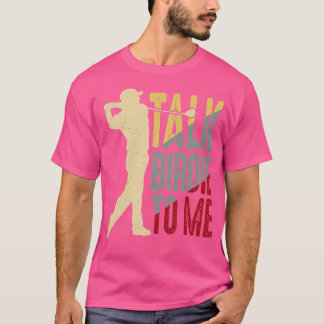 Camiseta Fale Birdie Comigo Excelente Golf Do Clube De Golf