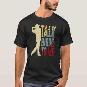 Camiseta Fale Birdie Comigo Excelente Golf Do Clube De Golf