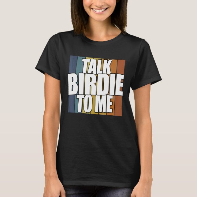 Camiseta Fale Birdie Comigo Jogador De Golfe (Frente)