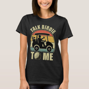 Camiseta Fale Birdie Comigo - Jogador De Golfe Engraçado Go