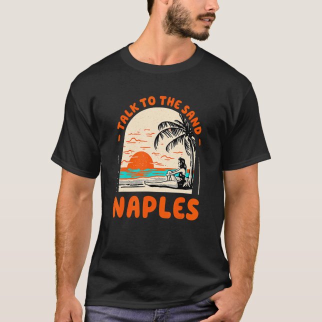 Camiseta Fale Com A Areia Nápoles Praia Verão Da Florida (Frente)