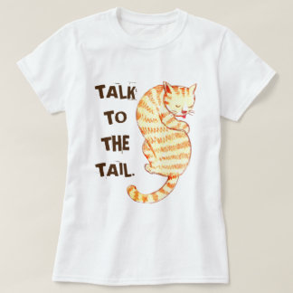 Camiseta "Fale com a Cauda" Engraçadas Citações de Gato