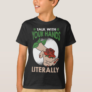 Camiseta Fale Com as Suas Mãos Literalmente Língua American