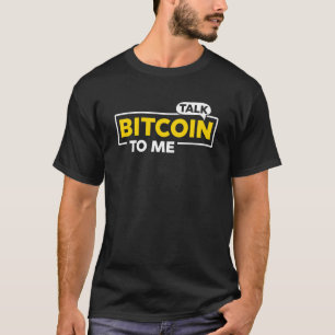 Camiseta Fale com Bitmoney para mim Crypto