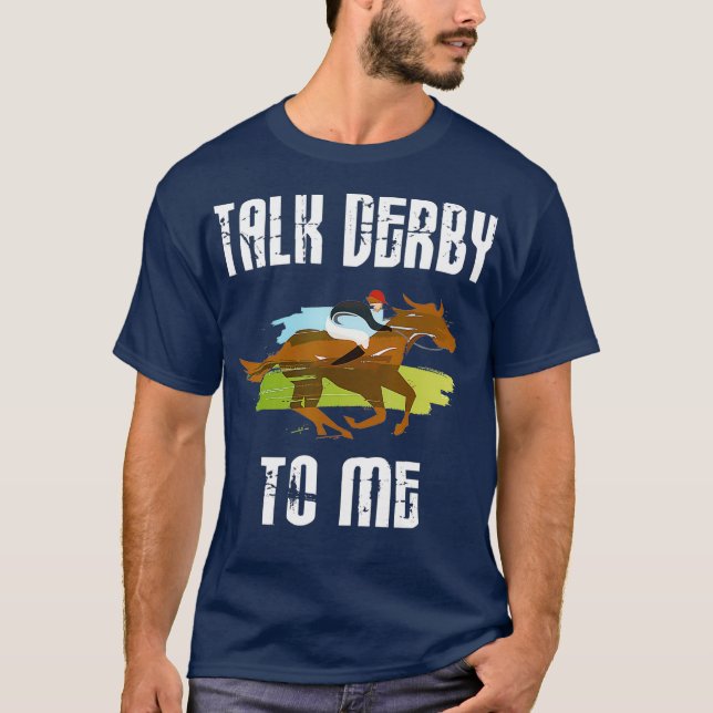 Camiseta Fale com Derby para mim, dono do Cavalo de Jockey  (Frente)