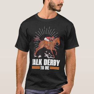 Camiseta Fale Com Derby Para Mim Galope De Corridas De Cava
