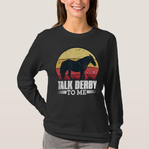 Camiseta Fale Com Derby Para Mim Galope De Corridas De Cava