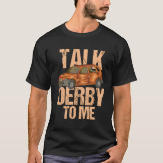Camiseta Fale Com Derby Para Mim Por Demonstração Derby