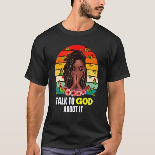 Camiseta Fale Com Deus Melanin Skin Black Girls Afro Religi (Frente)