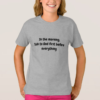Camiseta Fale com Deus Primeiro – Fé Matinal Inspiradora