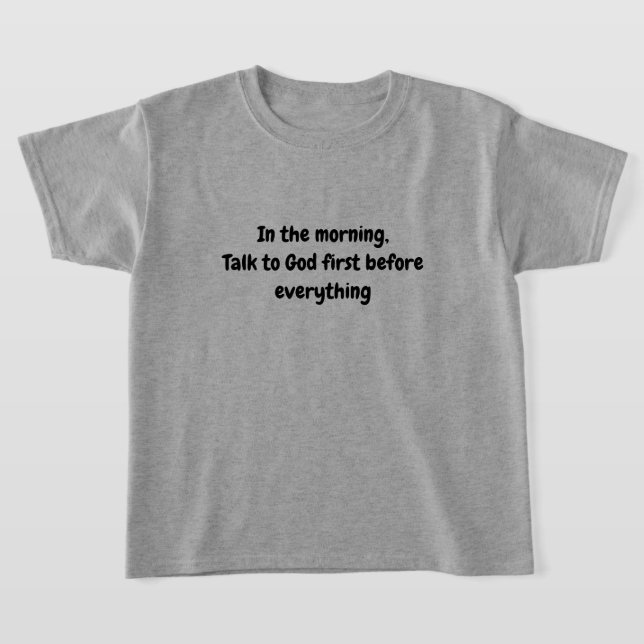 Camiseta Fale com Deus Primeiro – Fé Matinal Inspiradora  (Postura )