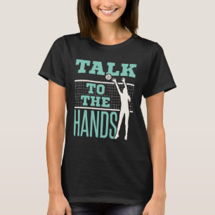 Camiseta Fale com o Bloqueador de Voleibol das Mãos