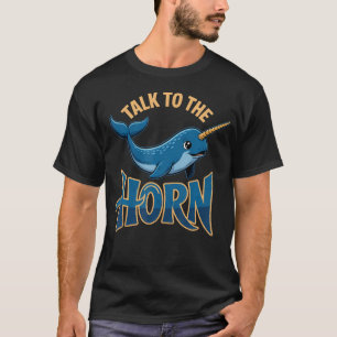 Camiseta Fale Com O Narval Do Mar Unicórnios Chifrudo