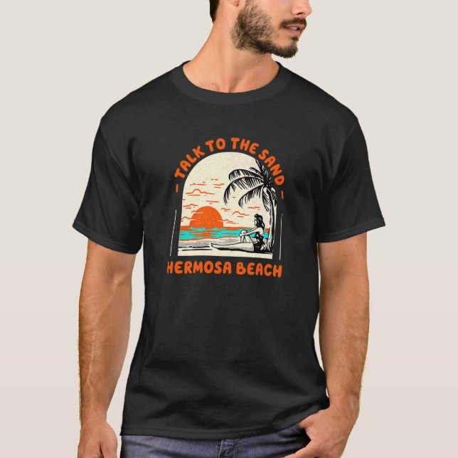Camiseta Fale Com O Sand Hermosa Beach Ocean California Be (Frente)