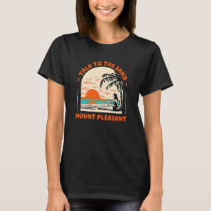 Camiseta Fale Com O Sand Mount Pleasant Beach South Caroli