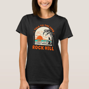 Camiseta Fale Com O Sand Rock Hill Beach South Carolina Oc
