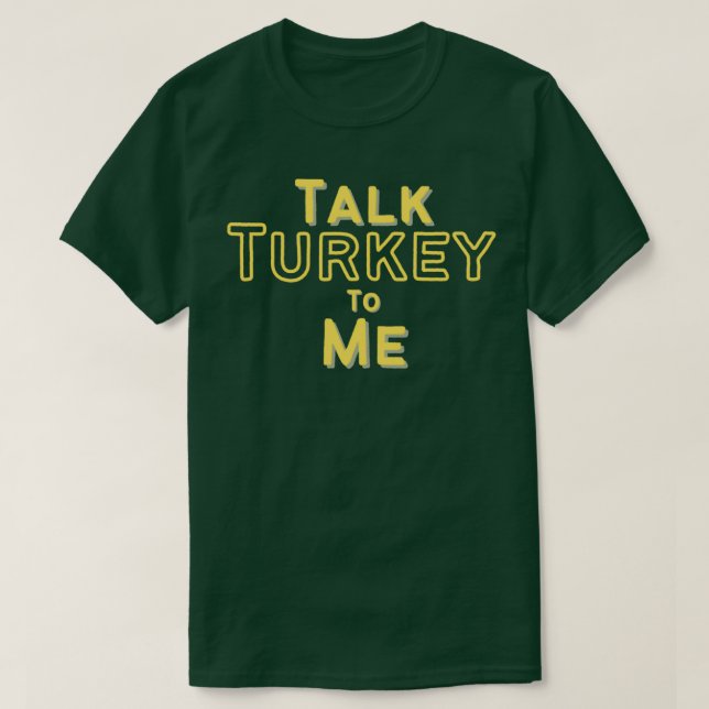 Camiseta Fale Comigo Com A Turquia (Frente do Design)
