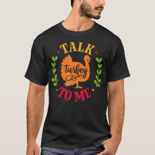Camiseta Fale Comigo Com A Turquia Dia De Ação De Graças En