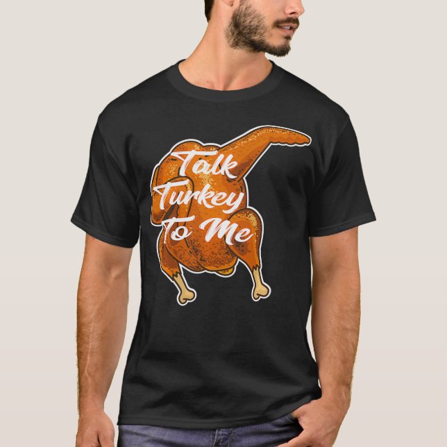 Camiseta Fale Comigo Com A Turquia Graças Engraçado Dabbing (Frente)