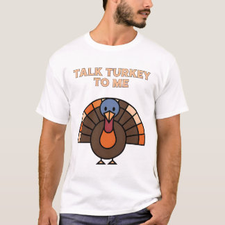 Camiseta Fale comigo sobre a Turquia | Divertido Ação de Gr