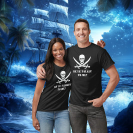 Camiseta Fale Como Um Crânio Pirata E Crossbones