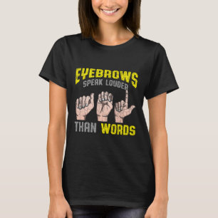 Camiseta Fale Mais Alto Do Que Palavras Sensibilização Surd