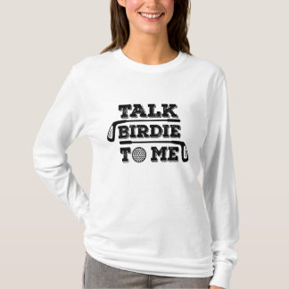Camiseta Fale-Me Com O Birdie - Engraçado Golfe Golfe Golfe