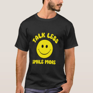 Camiseta Fale Menos Sorria Mais Sorrir é Gentileza Seja Gen