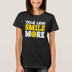 Camiseta Fale Menos Sorriso Mais Motivação Positiva
