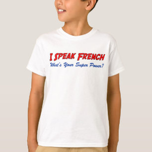 Camiseta Fale o poder super francês