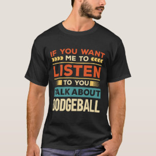Camiseta Fale sobre Dodgeball