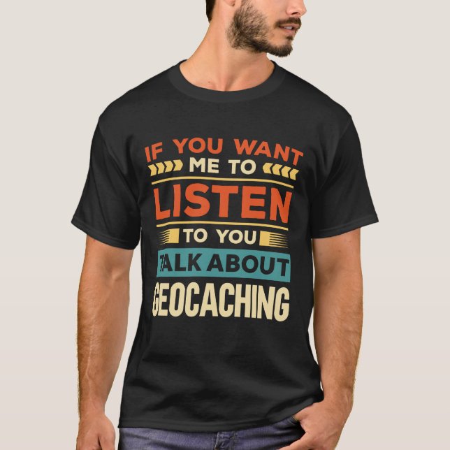 Camiseta Fale sobre o Geocaching (Frente)