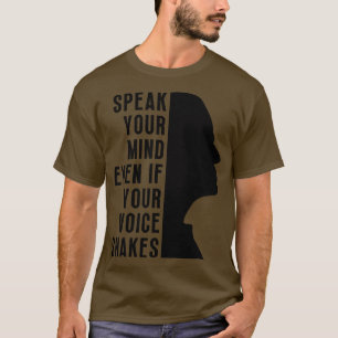 Camiseta Fale Sua Mente Mesmo Que Sua Voz Aperte 17