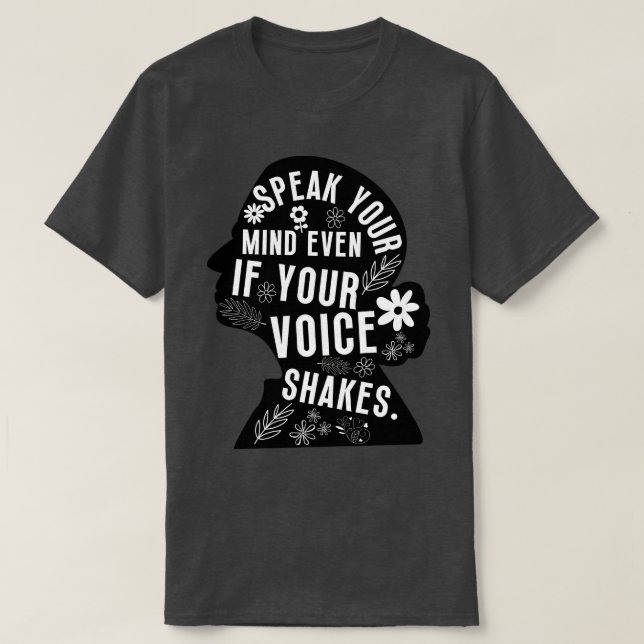 Camiseta Fale Sua Mente Mesmo Que Sua Voz Aperte 7 (Frente do Design)