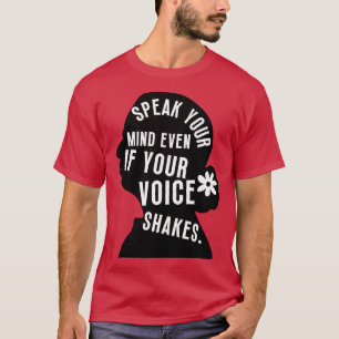 Camiseta Fale Sua Mente Mesmo Que Sua Voz Aperte 8