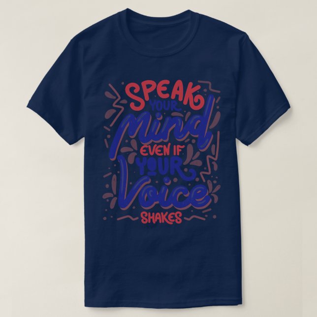 Camiseta Fale sua mente mesmo que sua voz treme em Tobe (Frente do Design)