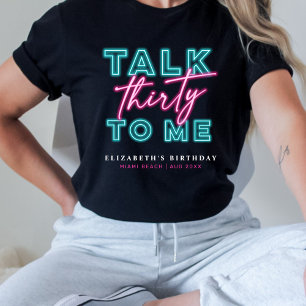 Camiseta Fale Trinta Para Mim Sujo 30º Neon Azul e Rosa