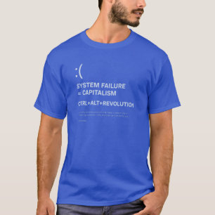 Camiseta Falha do Sistema = Capitalismo (Protesto da Tela A