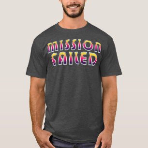 Camiseta Falha na Missão