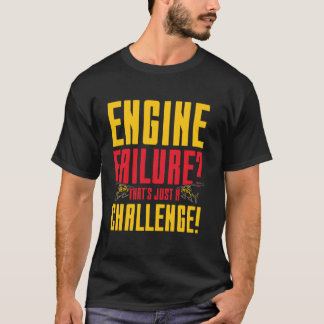 Camiseta Falha no Motor de Aviação Apenas Um Desafio Ideal