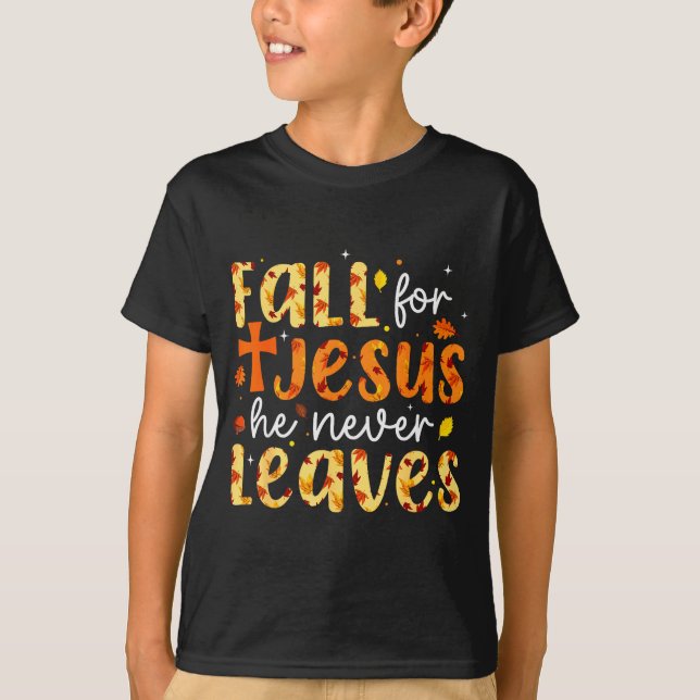Camiseta Fall For Jesus He Never Leaves Autumn Fall Christi (Frente)
