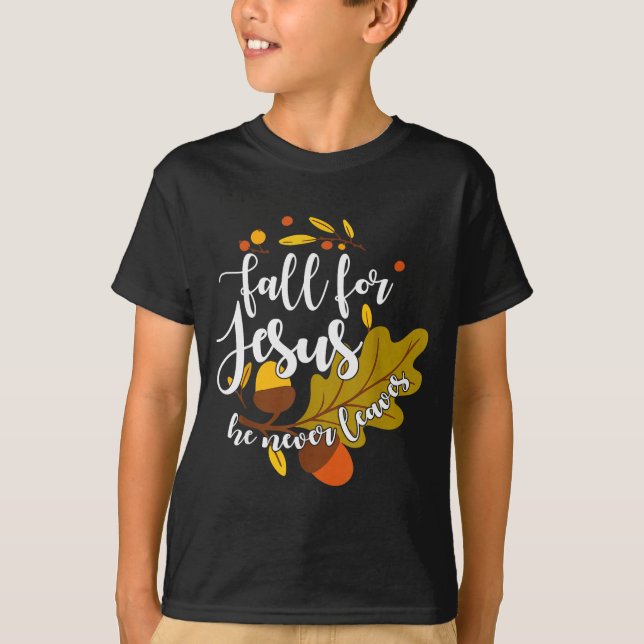 Camiseta Fall For Jesus He Never Leaves Autumn Fall Christi (Frente)