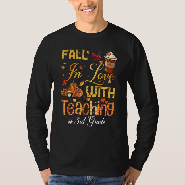 Camiseta Fall In Love With Teaching 3rd Grade Teacher Stude (Frente)