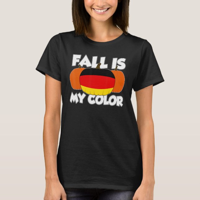 Camiseta Fall Is My Color Thanksgiving Pumpkin Germany (Frente)