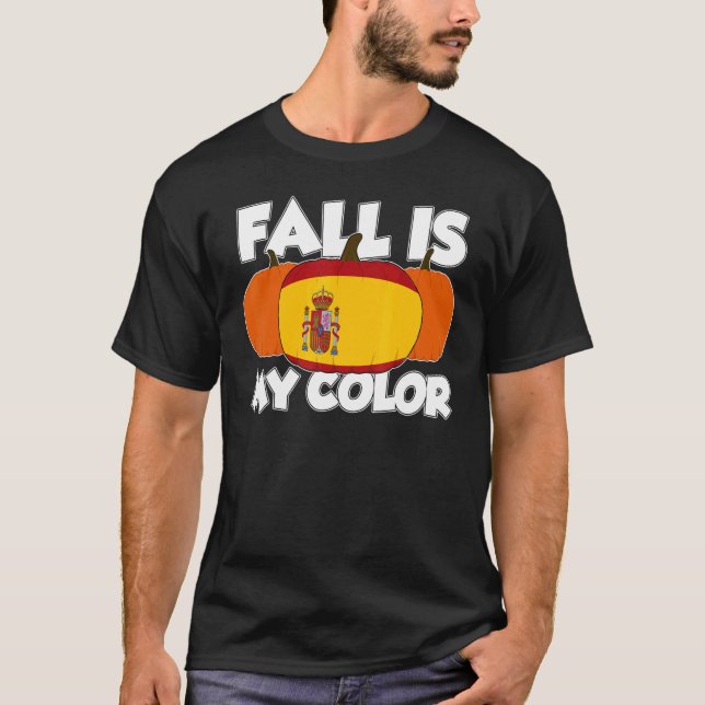 Camiseta Fall Is My Color Thanksgiving Pumpkin Spain (Frente)
